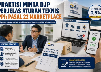 Praktisi Minta DJP Perjelas Aturan Teknis PPh Pasal 22 Marketplace